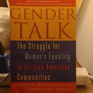 Gender Talk - Johnnetta Betsch Cole, Beverly Guy-Sheftall
